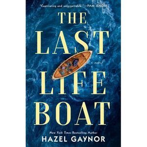 The Last Lifeboat -- Hazel Gaynor